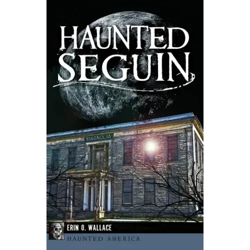 Haunted Seguin