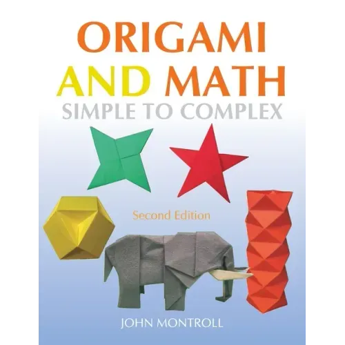 Origami and Math: Simple to Complex