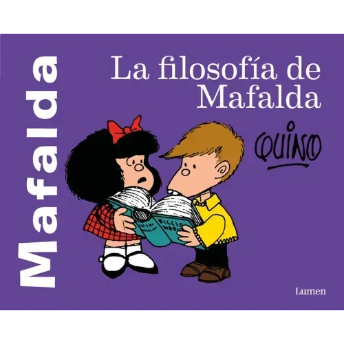 La Filosofía de Mafalda / The Philosophy of Mafalda