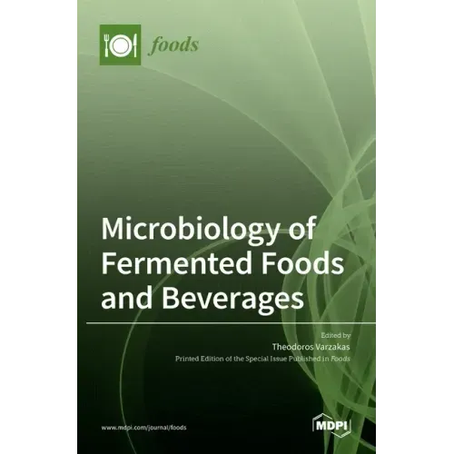 Microbiology of Fermented Foods and Beverages