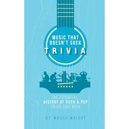 The Essential History of Rock & Pop Trivia Quiz Book