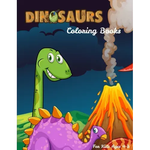 Dinosaurs Coloring Books For Kids Ages 4-8: Dinosaur Activity Book For Toddlers and Adult, childrens Books Animals Age 3-8