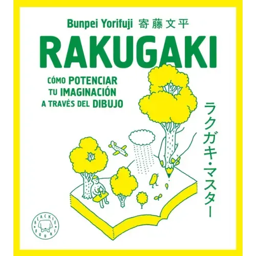 Rakugaki: Cómo Potenciar Tu Imaginación a Través del Dibujo / Rakugaki: How to Enhance Your Imagination Through Drawing