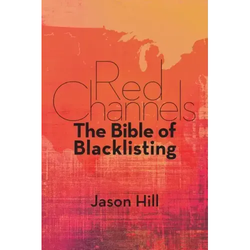 Red Channels: The Bible of Blacklisting