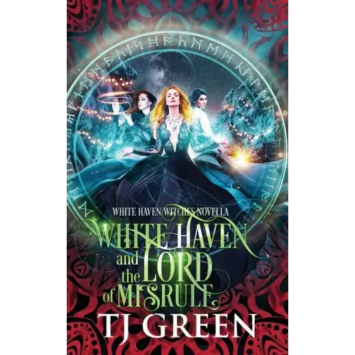 White Haven and the Lord of Misrule: Paranormal Yuletide Mysteries