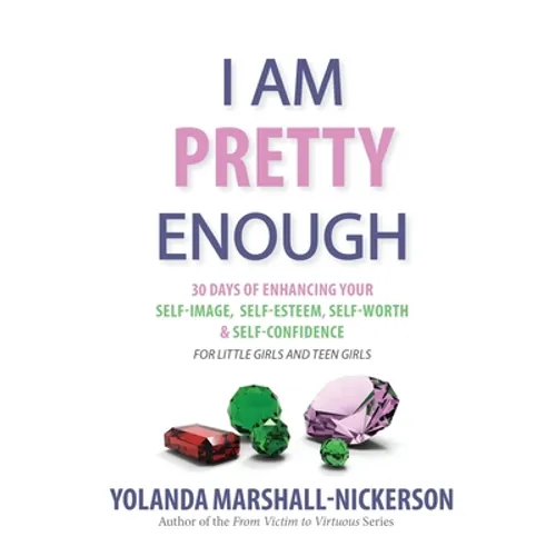 I Am Pretty Enough