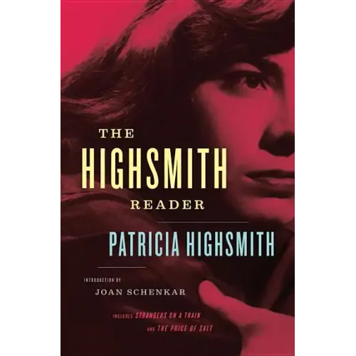 Patricia Highsmith: Selected Novels and Short Stories