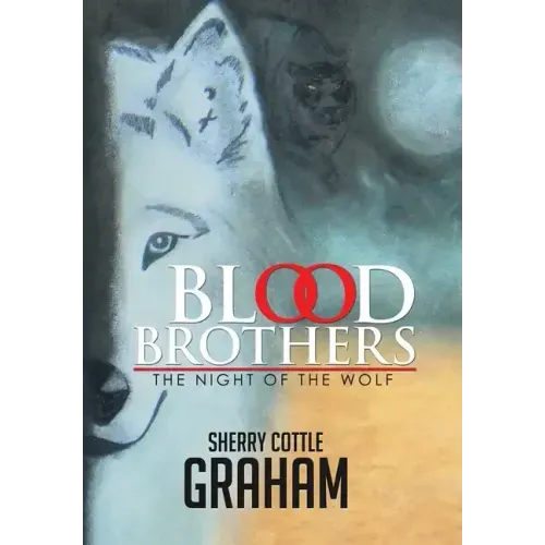 Blood Brothers: The Night of the Wolf