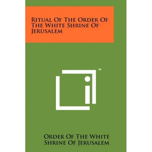 Ritual of the Order of the White Shrine of Jerusalem