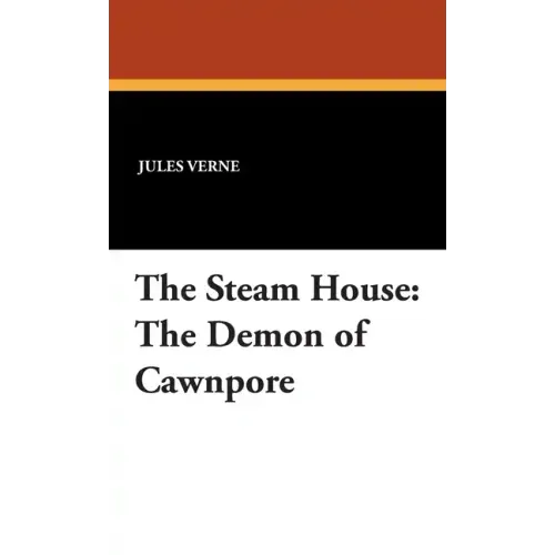 The Steam House: The Demon of Cawnpore