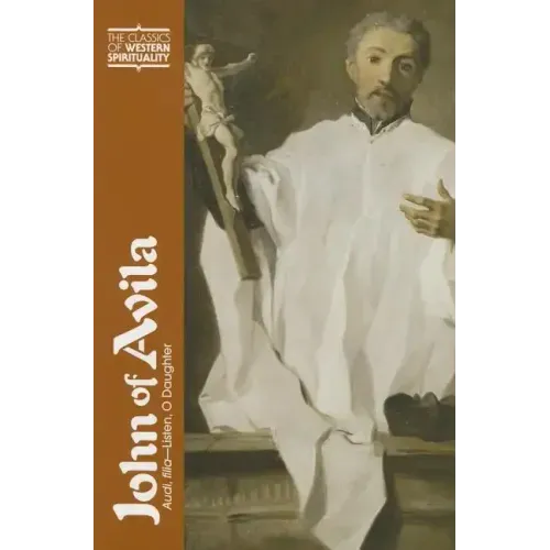 John of Avila: Audi, Filia