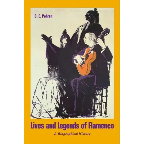Lives and Legends of Flamenco
