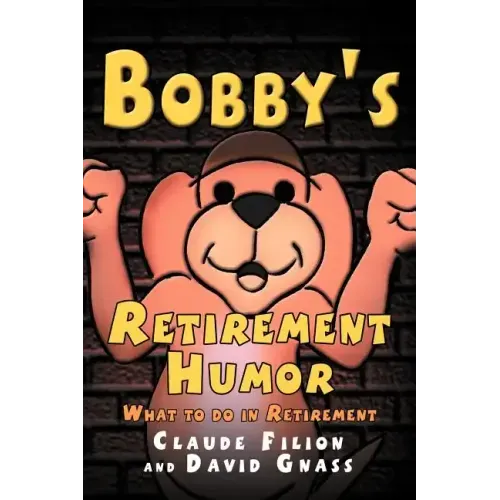 Bobby's Retirement Humor