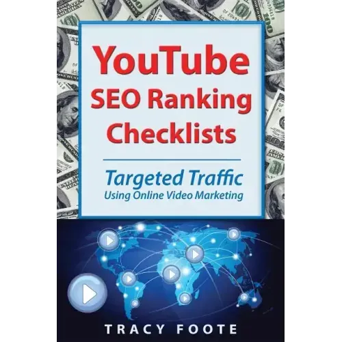 Youtube Seo Ranking Checklists: Targeted Traffic Using Online Video Marketing