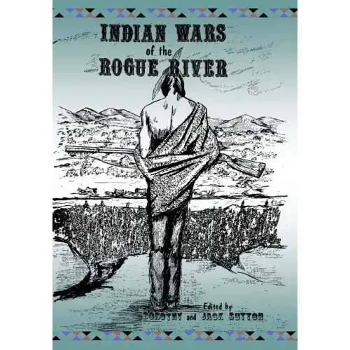 Indian Wars of the Rogue River