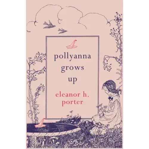 Pollyanna Grows Up