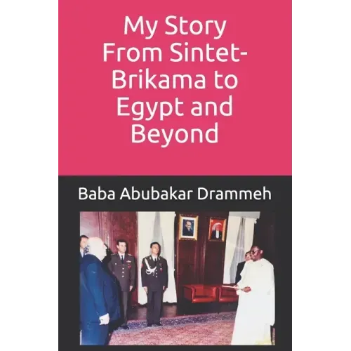 My Story: From Sintet-Brikama to Egypt and Beyond