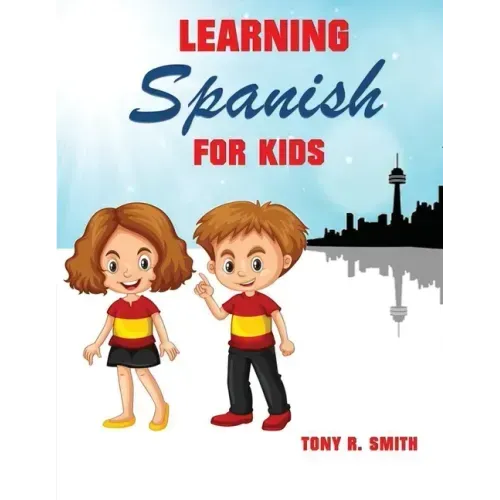 Learning Spanish for Kids: Early Language Learning System