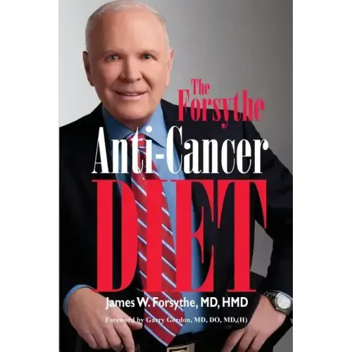Forsythe Anti-Cancer Diet