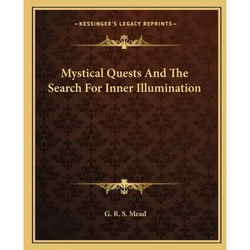 Mystical Quests and the Search for Inner Illumination