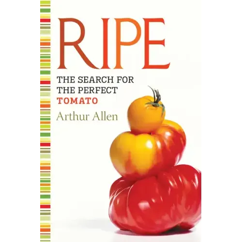 Ripe: The Search for the Perfect Tomato