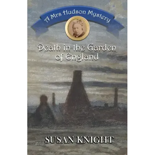 Death in the Garden of England: A Mrs Hudson Mystery