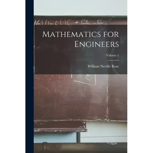 Mathematics for Engineers; Volume 1