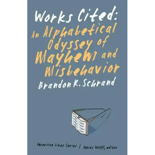 Works Cited: An Alphabetical Odyssey of Mayhem and Misbehavior
