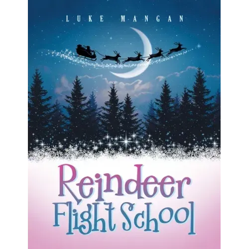 Reindeer Flight School