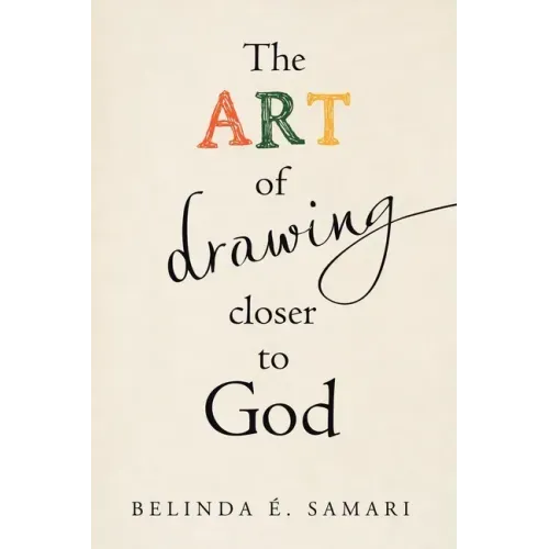 The Art of Drawing Closer to God