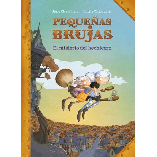 Pequeñas Brujas: El Misterio del Hechicero / Little Witches: The Mystery of the Sorcerer