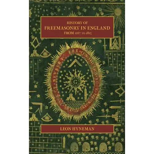 History of Freemasonry in England from 1567 to 1813