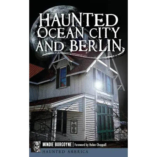 Haunted Ocean City and Berlin