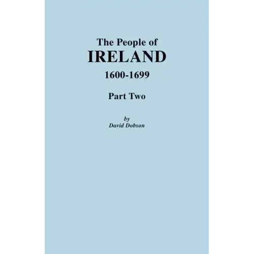People of Ireland 1600-1699, Part Two
