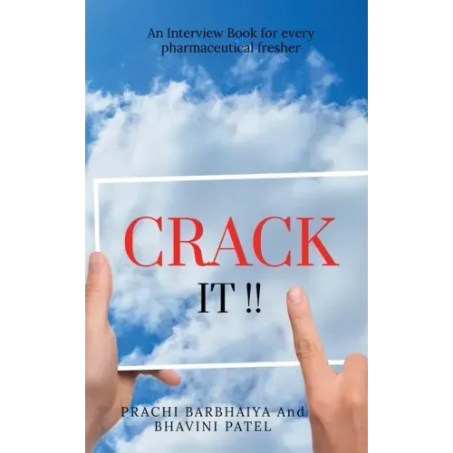 Crack It: An Interview Book for Every Pharmaceutical Fresher