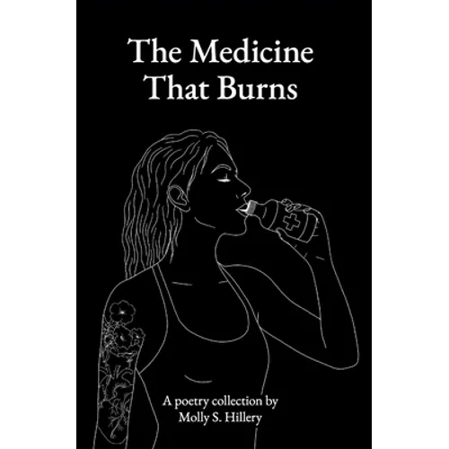 The Medicine That Burns