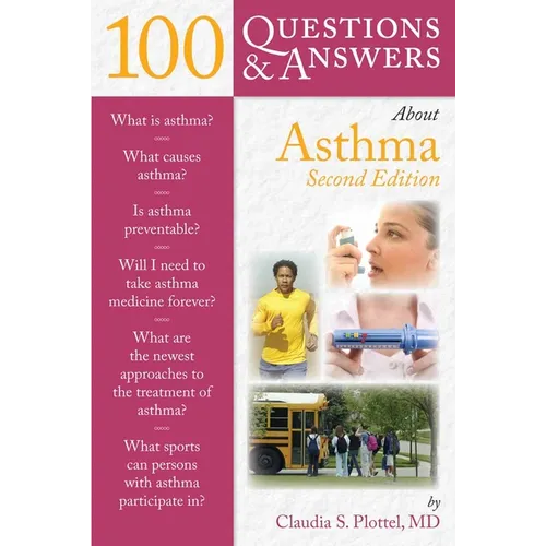 100 Questions & Answers about Asthma