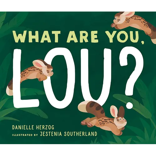 What Are You, Lou?