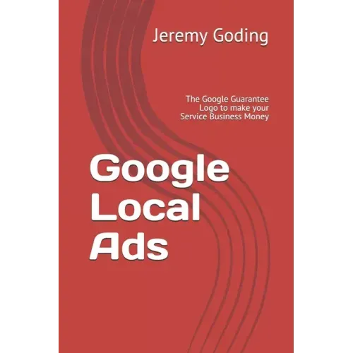 Google Local Ads: The Google Guarantee Logo to make your Service Business Money