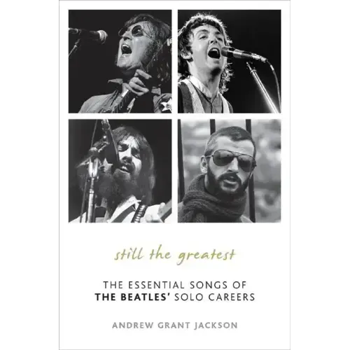 Still the Greatest: The Essential Songs of The Beatles' Solo Careers