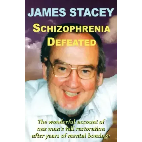 Schizophrenia Defeated
