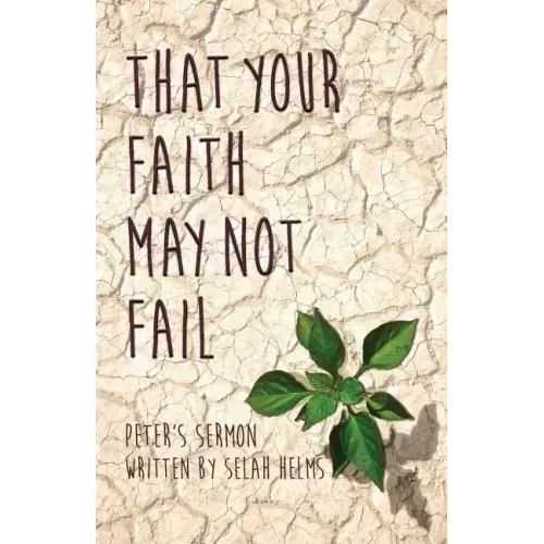That Your Faith May Not Fail