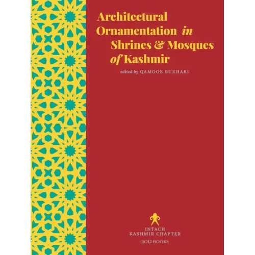 Architectural Ornamentation in Shrines & Mosques of Kashmir