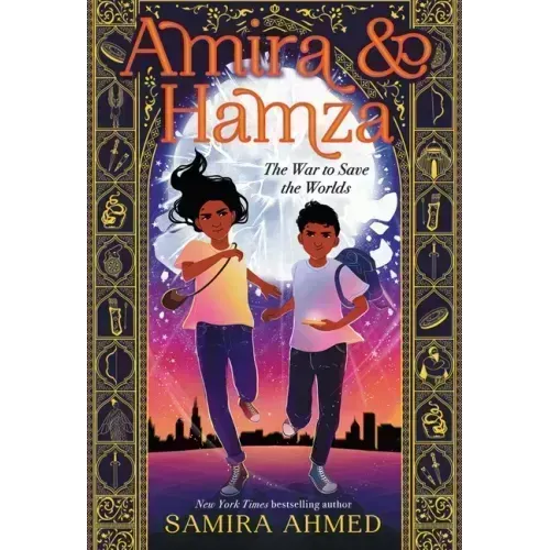 Amira & Hamza: The War to Save the Worlds: Volume 1