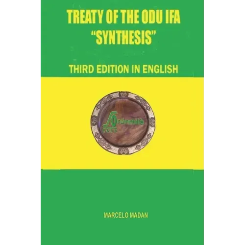 TREATY OF THE ODÙ IFÁ "SYNTHESIS" Third Edition in English