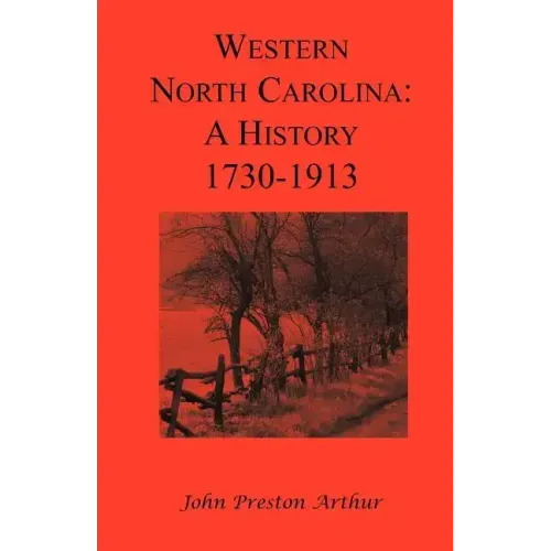 Western North Carolina: A History, 1730-1913