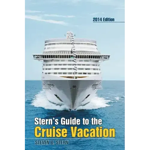 Stern's Guide to the Cruise Vacation