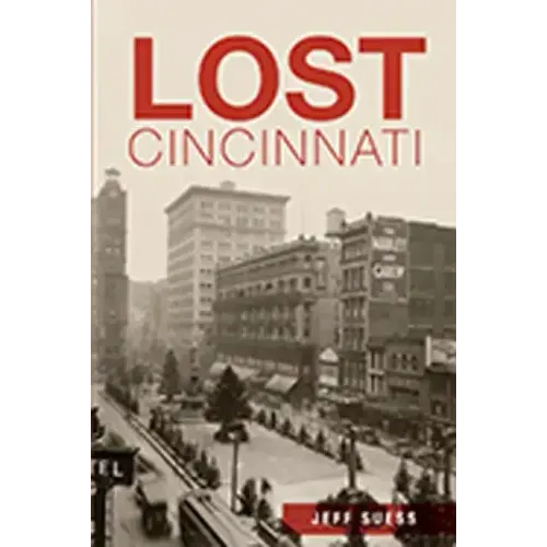Lost Cincinnati