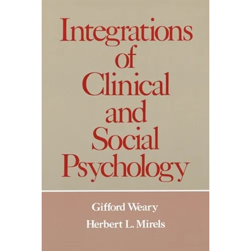 Integrations of Clinical and Social Psychology