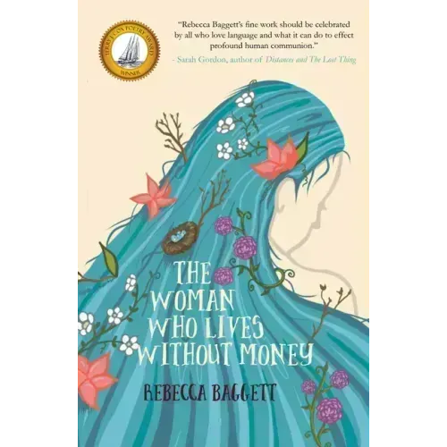 The Woman Who Lives Without Money